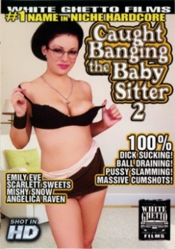 Caught Banging The Baby Sitter 2 (White Ghetto) (2013) 720p Caught Banging The Baby Sitter 2 (White Ghetto) (2013) 720p