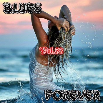 VA - Blues Forever, Vol.53